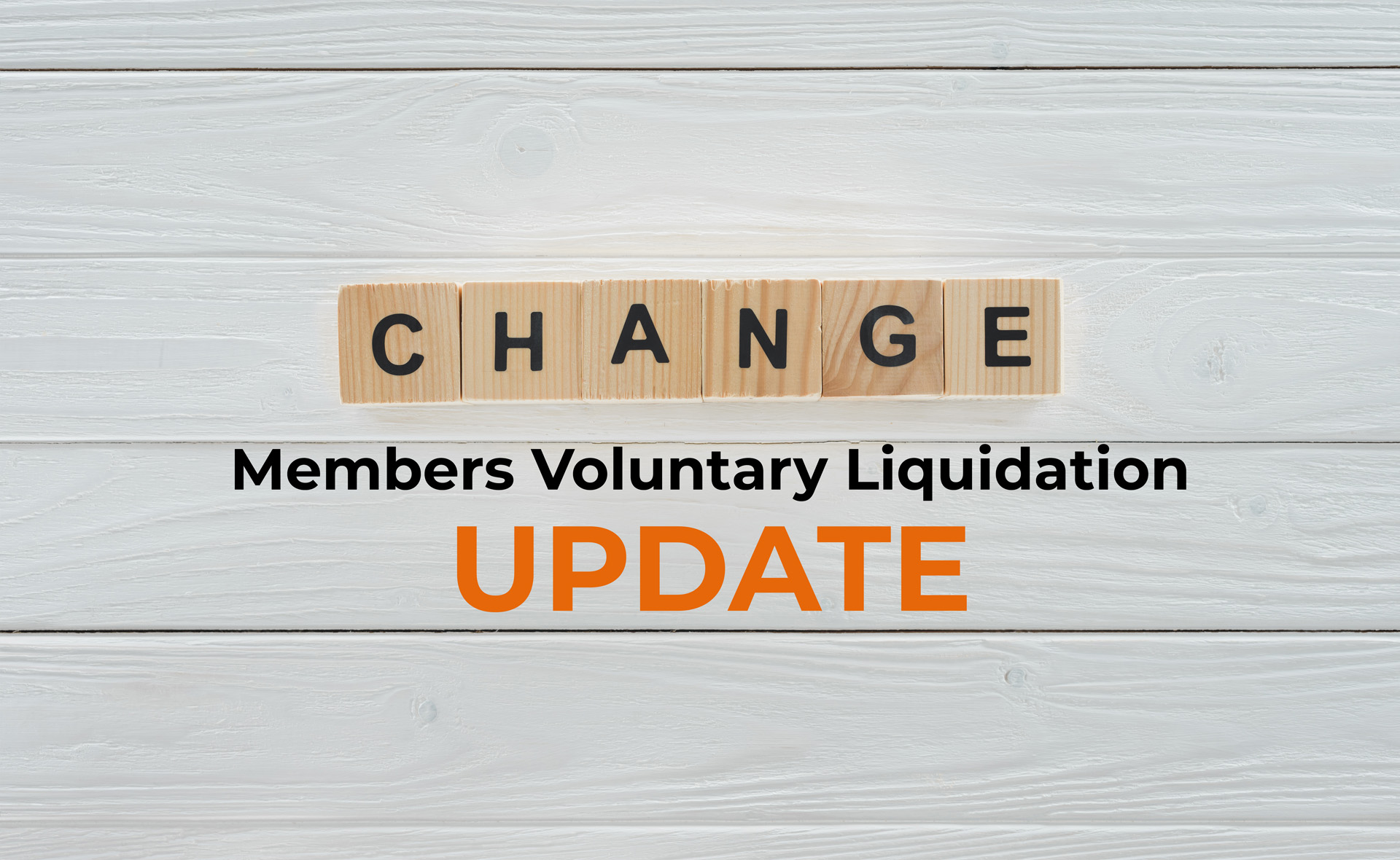  HMRC have issued an update to how Members Voluntary Liquidations (MVLs) are processed. The change is quite a shift in the administration of MVLs, so it&rsquo;s worth taking a moment to look at it and what it will mean. 